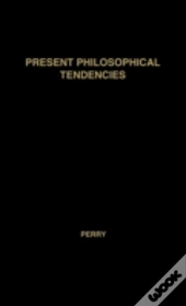 Present Philosophical Tendencies
