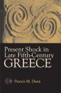 Present Shock In Late Fifth-Century Greece - Preview