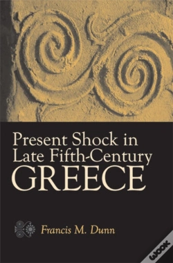 Capa do artigo Present Shock In Late Fifth-Century Greece