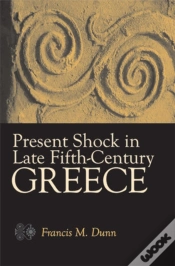 Capa do artigo Present Shock In Late Fifth-Century Greece