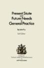 Present State And Future Needs In General Practice - Preview
