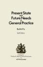 Present State And Future Needs In General Practice - Preview
