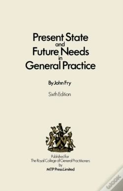 Capa do artigo Present State And Future Needs In General Practice