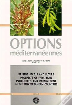 Capa do artigo Present Status Future Prospects Of Faba Bean ; Production Improvement In The Mediterranean Countries