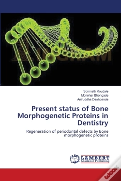 Capa do artigo Present Status Of Bone Morphogenetic Proteins In Dentistry