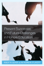 Present Successes And Future Challenges In Honors Education - Preview