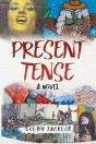 Present Tense: A Novel - Preview