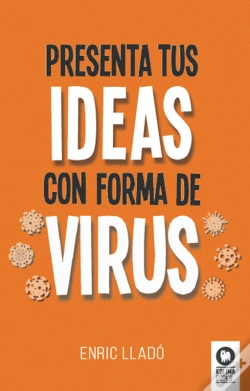 Capa do artigo Presenta Tus Ideas Con Forma De Virus
