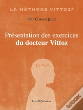 Présentation Des Exercices Du Docteur Vittoz