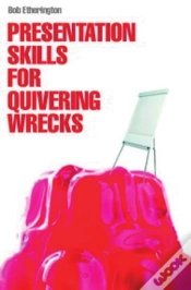 Capa do artigo Presentation Skills For Quivering Wrecks