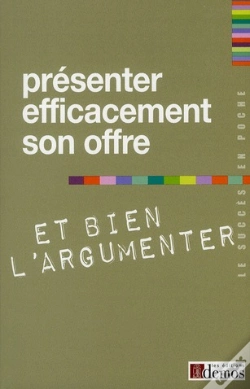 Capa do artigo Presenter Efficacement Son Offre Et Bien L'Argumenter
