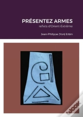 Presentez Armes - Reflets D'Orient-Extreme Entre Pays Basque Et Corse