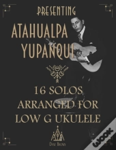 Presenting Atahualpa Yupanqui