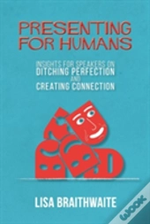 Presenting For Humans