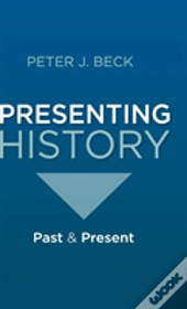 Presenting History