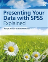 Presenting Your Data With Spss Explained