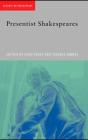 Presentist Shakespeares - Preview