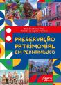 Preservação Patrimonial Em Pernambuco - Preview