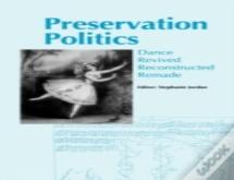 Preservation Politics