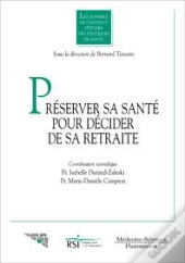 Préserver Sa Santé Pour Décider De Sa Retraite