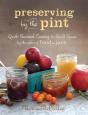 Preserving By The Pint - Preview