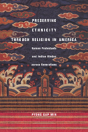 Preserving Ethnicity Through Religion In America - Preview