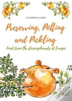 Preserving, Potting And Pickling