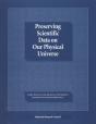 Preserving Scientific Data On Our Physical Universe - Preview