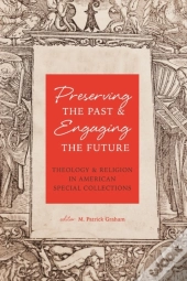 Preserving The Past & Engaging The Future