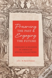 Capa do artigo Preserving The Past & Engaging The Future