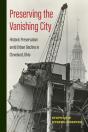 Preserving The Vanishing City - Preview