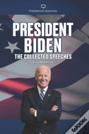 Capa do artigo President Biden The Collected Speeches
