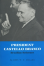 President Castello Branco - Preview