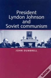 Capa do artigo President Lyndon Johnson And Soviet Communism