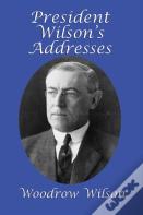 President Wilson'S Addresses