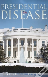 Presidential Disease