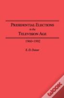 Presidential Elections In The Television Age