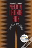 Presidential Lightning Rods