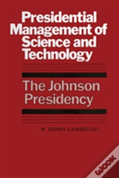 Presidential Management Of Science And Technology