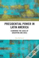 Presidential Power In Latin America