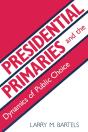 Presidential Primaries And The Dynamics Of Public Choice - Preview