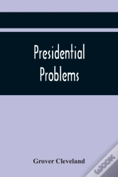 Presidential Problems