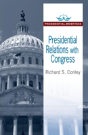 Presidential Relations With Congress - Preview