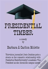 Presidential Timber