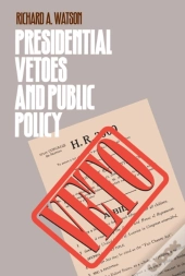 Presidential Vetoes And Public Policy