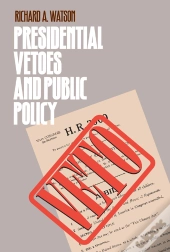 Presidential Vetoes And Public Policy