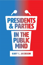 Presidents And Parties In The Public Mind - Preview