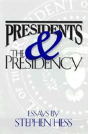 Presidents & The Presidency - Preview