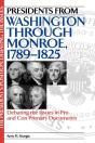 Presidents From Washington Through Monroe, 1789-1825 - Preview