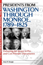 Presidents From Washington Through Monroe, 1789-1825